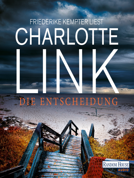 Title details for Die Entscheidung by Charlotte Link - Available